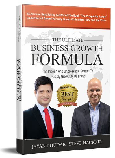 The Ultimate Business Growth Formula by Jayant Hudar and Steve Hackney